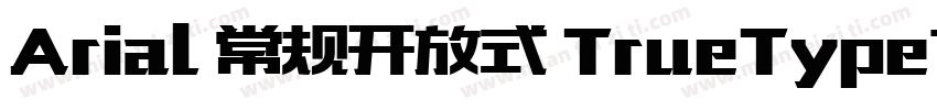 Arial 常规开放式 TrueType701版西方字体转换